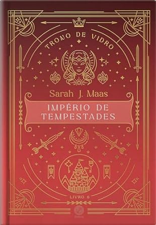 Trono de vidro: Império de Tempestades (Vol. 6 - Edição especial)
