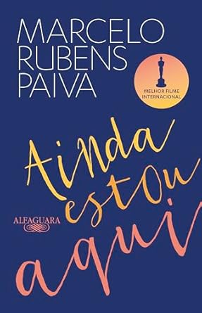 Ainda estou aqui - O livro que deu origem ao filme