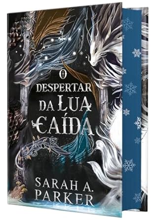 O despertar da lua caída – Edição especial em capa dura com pintura trilateral